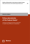 Katharina Füglister - Policy Laboratories of the Federal State?