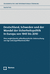 Rachel Folz - Deutschland, Schweden und der Wandel der Sicherheitspolitik in Europa von 1945 bis 2010