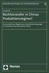 Chunyi Qi - Rechtstransfer in Chinas Produktionsregime?