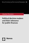 Sebastian Thomasius - Political decision makers and their relevance for public finances